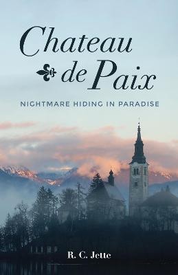 Chateau de Paix(English, Paperback, Jette R C)