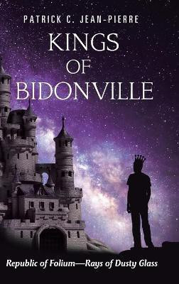 Kings of Bidonville(English, Hardcover, Jean-Pierre Patrick)