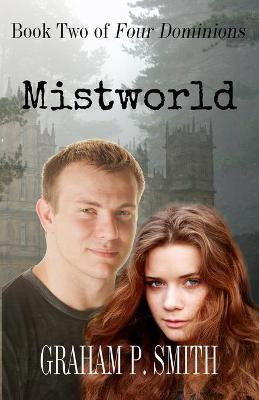 Mistworld(English, Paperback, Smith Graham P)