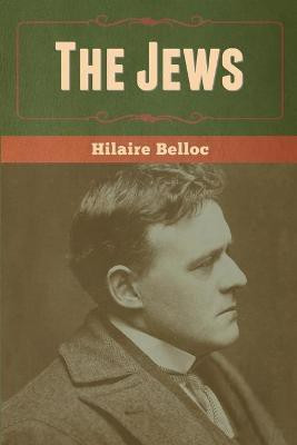 The Jews(English, Paperback, Belloc Hilaire)