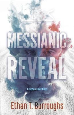 Messianic Reveal(English, Paperback, Burroughs Ethan T.)