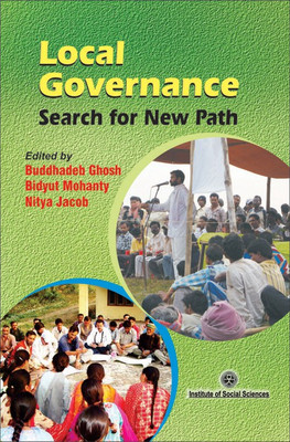 Local Governance- Search for New Path First  Edition(English, Hardcover, Ghosh Buddhadeb)