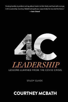 4C Leadership - Study Guide(English, Paperback, McBath Courtney)