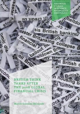 British Think Tanks After the 2008 Global Financial Crisis(English, Paperback, Gonzalez Hernando Marcos)