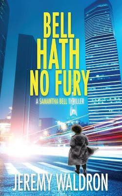 Bell Hath No Fury(English, Paperback, Waldron Jeremy)