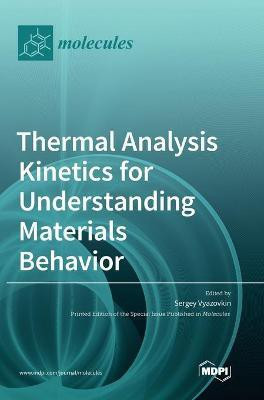 Thermal Analysis Kinetics for Understanding Materials Behavior(English, Hardcover, unknown)