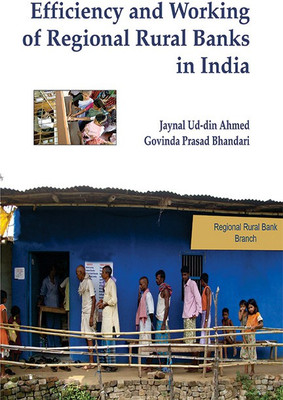 Efficiency and Working of Regional Rural Bank in India(English, Hardcover, Ahmed Jaynal Uddin)