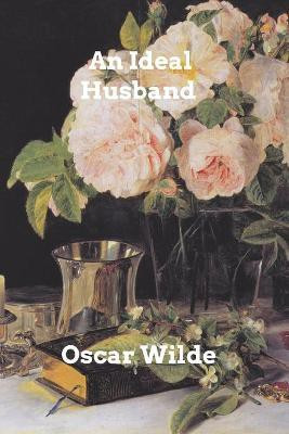 An Ideal Husband(English, Paperback, Wilde Oscar Monsieur)