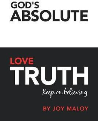 God's Absolute Love Truth(English, Paperback, Maloy Joy)