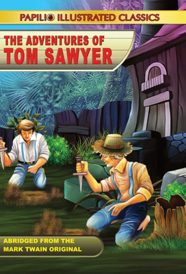 THE ADVENTURES OF TOM SAWYER (Abridged and illustrated)(English, Paperback, Mark Twain)