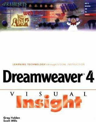 Dreamweaver 4 Visual Insight(English, Paperback, Holden Greg)