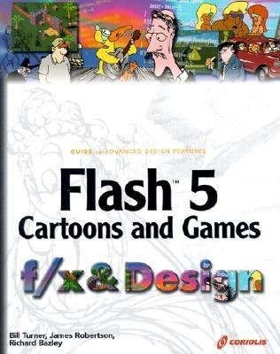 Flash 5 Cartoons and Games F/x & Design(English, Paperback, Turner Bill)