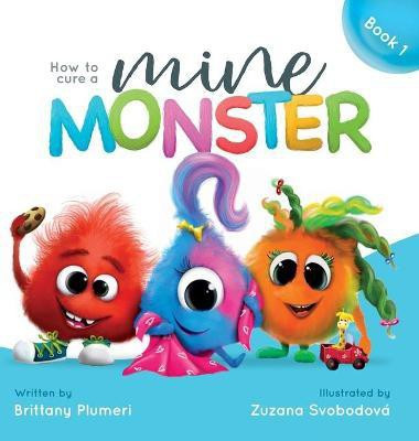 How to Cure a Mine Monster(English, Hardcover, Plumeri Brittany)