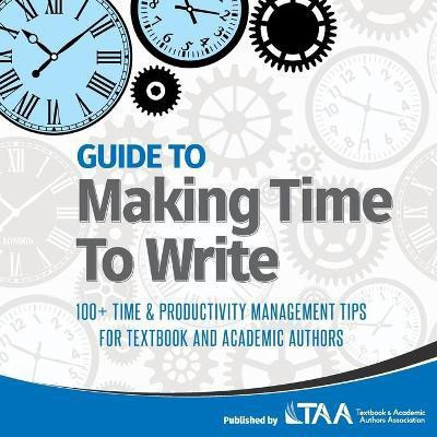 Guide to Making Time to Write(English, Paperback, unknown)