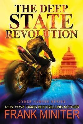 The Deep State Revolution: Volume 2(English, Paperback, Miniter Frank)