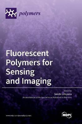Fluorescent polymers for sensing and imaging(English, Hardcover, unknown)