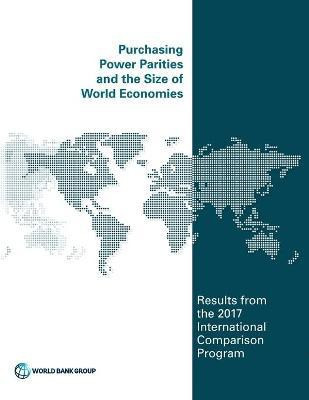 Purchasing Power Parities and the Size of World Economies(English, Paperback, World Bank Group)
