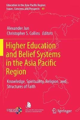 Higher Education and Belief Systems in the Asia Pacific Region(English, Paperback, unknown)