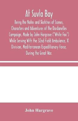 At Suvla Bay(English, Paperback, Hargrave John)