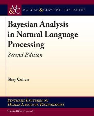 Bayesian Analysis in Natural Language Processing(English, Paperback, Cohen Shay)