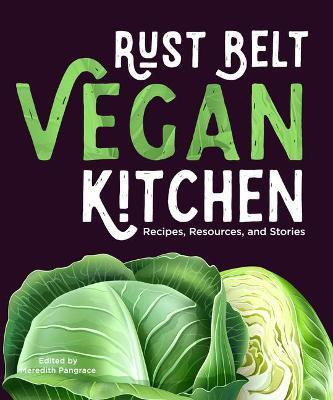 Rust Belt Vegan Kitchen(English, Paperback, Pangrace Meredith)