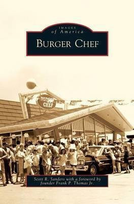 Burger Chef(English, Hardcover, Sanders Scott Russell)