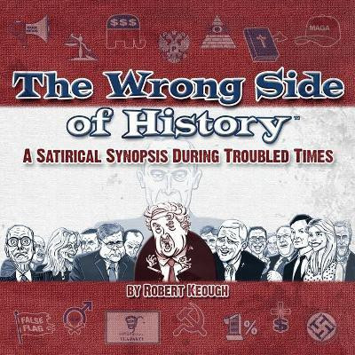 The Wrong Side of History(English, Paperback, unknown)