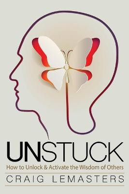 Unstuck(English, Paperback, Lemasters Craig)