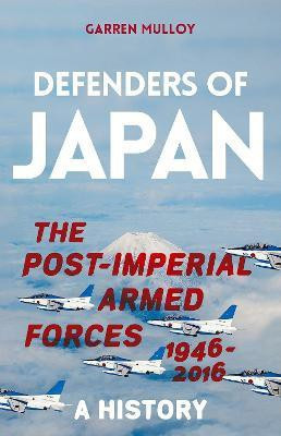 Defenders of Japan(English, Hardcover, Mulloy Garren)