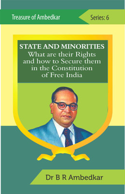 State and Minorities : What are their Rights and how to Secure them in the Constitution of Free India(Paperback, B R Ambedkar)