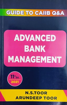 Guide To Callb Advanced Bank Management 11th Edition 2021(Paperback, ARUNDEEP TOOR, N. S. TOOR)