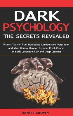 Dark Psychology(English, Paperback, Brown Daniel)