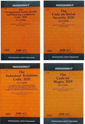 New Labour Code (2021 Editions) Combo Of 4 Bare Act's Industrial Relations Code, 2020. Code On Wages, 20219. Code On Social Security, 2020. Occupational Safety, Health And Working Conditions Code,2020. With Short Comments(Paperback, Professionl's)