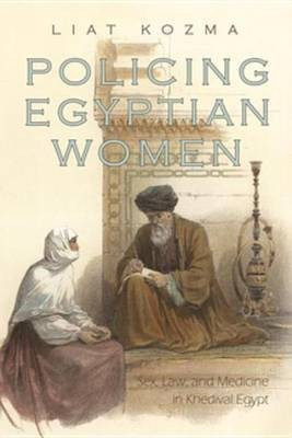 Policing Egyptian Women(English, Electronic book text, Kozma Liat)