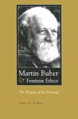 Martin Buber and Feminist Ethics(English, Paperback, Walters James W.)