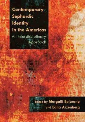 Contemporary Sephardic Identity in the Americas(English, Electronic book text, Bejarano Margalit)