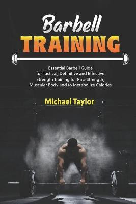 Barbell Training(English, Paperback, Taylor Michael)