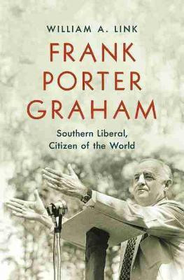Frank Porter Graham(English, Hardcover, Link William A.)