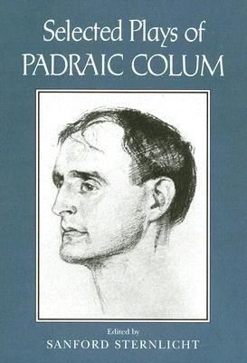 Selected Plays of Padraic Colum(English, Paperback, unknown)