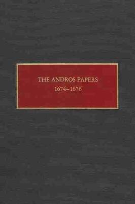 The Andros Papers, 1674-1676(English, Hardcover, Gehring Charles T.)