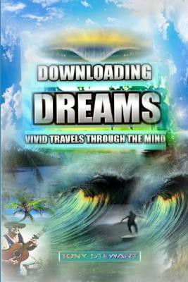 Downloading Dreams(English, Paperback, Stewart Tony)