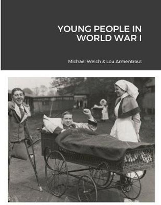 Young People in World War I(English, Paperback, Welch Michael)