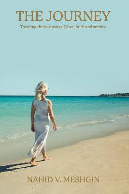 The Journey(English, Paperback, Meshgin Nahid V)