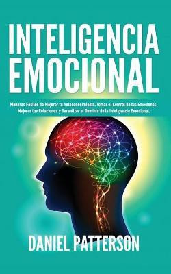 Inteligencia Emocional(Spanish, Paperback, Patterson Daniel)