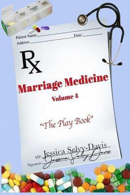 Marriage Medicine Volume 4(English, Paperback, Selvy-Davis Jessica)