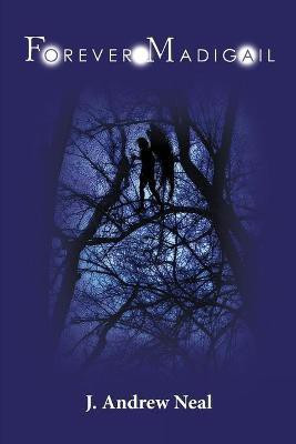 Forever Madigail(English, Paperback, Neal J Andrew)