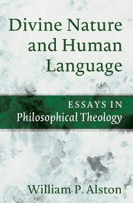 Divine Nature and Human Language(English, Paperback, Alston William P)