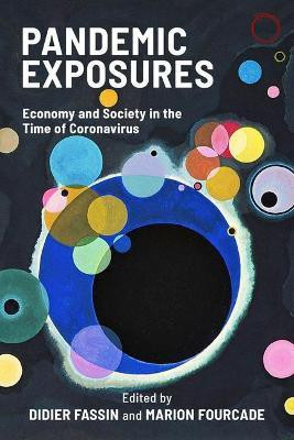Pandemic Exposures - Economy and Society in the Time of Coronavirus(English, Paperback, Fassin Didier)