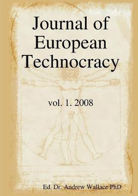 Journal of European Technocracy(English, Paperback, Wallace Ed Andrew Dr PhD)