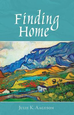 Finding Home(English, Hardcover, Aageson Julie K)